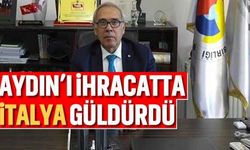 Aydın'ı ihracatta İtalya güldürdü