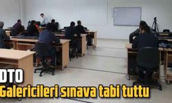 DTO, galericileri sınava tabi tuttu