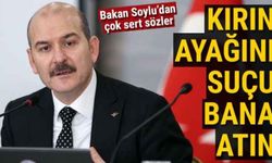 İçişleri Bakanı Soylu: 'Kırın ayağını, suçu bana atın'