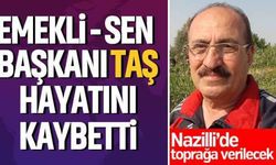 Emekli-Sen Başkanı Taş, hayatını kaybetti