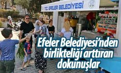 Efeler Belediyesi’nden birlikteliği arttıran dokunuşlar