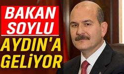Bakan Soylu, Aydın'a geliyor