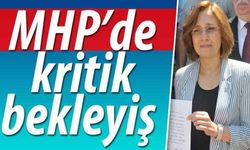 MHP’de kritik bekleyiş