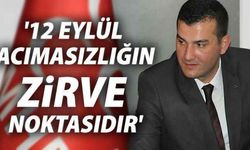 '12 Eylül acımasızlığın zirve noktasıdır'