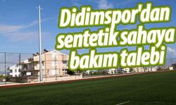 Didimspor'dan sentetik sahaya bakım talebi
