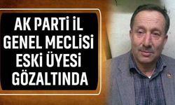 AK Parti İl Genel Meclisi Eski Üyesi Gözaltında