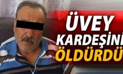 Üvey kardeşini öldürdü