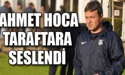 Ahmet Hoca, taraftara seslendi