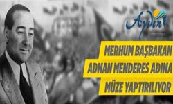 Adnan Menderes adına müze yaptırılıyor