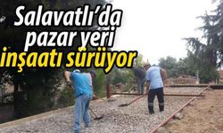 Salavatlı’da pazar yeri inşaatı sürüyor