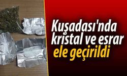 Kuşadası'nda kristal ve esrar ele geçirildi
