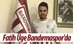 Fatih Üge Bandırmaspor'da