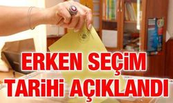 Erken seçim tarihi açıklandı