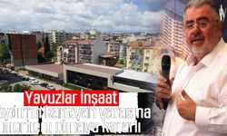 Yavuzlar İnşaat Aydın’ın kanayan yarasına merhem olmaya kararlı