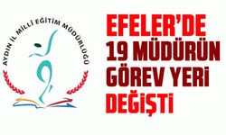 Efeler'de 19 müdürün görev yeri değişti