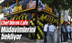 Chef Börek Cafe müdavimlerini bekliyor