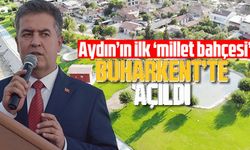 Aydın’ın ilk 'millet bahçesi' Buharkent’te açıldı