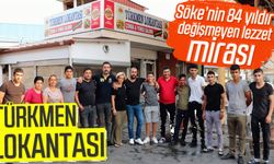 Söke'nin 84 yıldır değişmeyen lezzet mirası