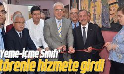 ‘Yeme-İçme Sınıfı’ törenle hizmete girdi