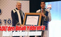 ADÜ’den Binali Yıldırım’a fahri doktora unvanı