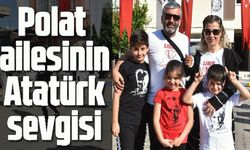 Polat ailesinin Atatürk sevgisi