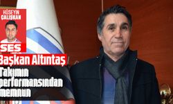 Başkan Altıntaş, takımın performansından memnun
