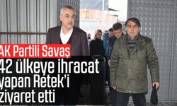 AK Partili Savaş, 42 ülkeye ihracat yapan Retek'i ziyaret etti