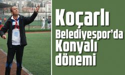 Koçarlı Belediyespor’da Konyalı dönemi
