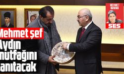 Mehmet şef Aydın mutfağını tanıtacak