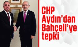 CHP Aydın'dan Bahçeli'ye tepki