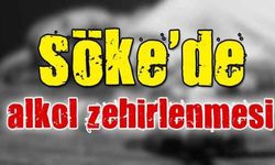 Söke'de alkol zehirlenmesi
