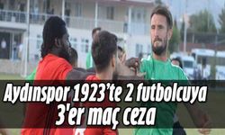 Aydınspor 1923'te 2 futbolcuya 3'er maç ceza