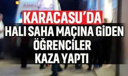 Karacasu’da halı saha maçına giden öğrenciler kaza yaptı