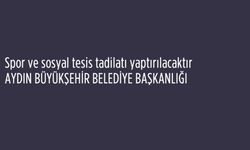 Spor ve sosyal tesis tadilatı yaptırılacaktır