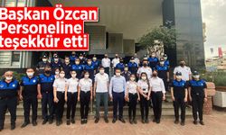 Başkan Özcan Personeline teşekkür etti
