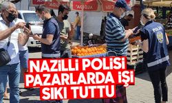 Nazilli Polisi pazarlarda işi sıkı tutu