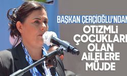 Başkan Çerçioğlu'ndan otizmli çocukları olan ailelere müjde