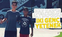 Naz Naz’ın altyapısına iki genç yetenek