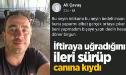 İftiraya uğradığını ileri sürüp canına kıydı