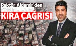 Rektör Aldemir’den Aydınlılara kira çağrısı