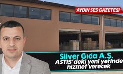 Silver Gıda A.Ş. ASTİS’deki yeni yerinde hizmet verecek