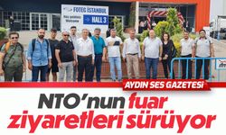 NTO’nun fuar ziyaretleri sürüyor