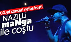 Nazilli maNga ile coştu