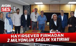 Hayırsever firmadan 2 milyonluk sağlık yatırımı
