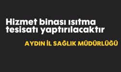 Hizmet binası ısıtma tesisatı yaptırılacaktır