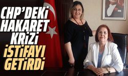 CHP’deki hakaret krizi istifayı getirdi