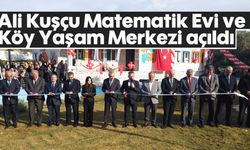 Ali Kuşçu Matematik Evi ve Köy Yaşam Merkezi açıldı