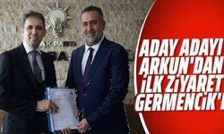 Aday Adayı Arkun'dan ilk ziyaret Germencik'e