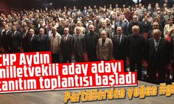 CHP Aydın milletvekili aday adayı tanıtım toplantısı başladı