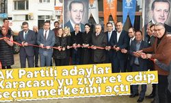 AK Partili adaylar Karacasu'yu ziyaret edip seçim merkezini açtı